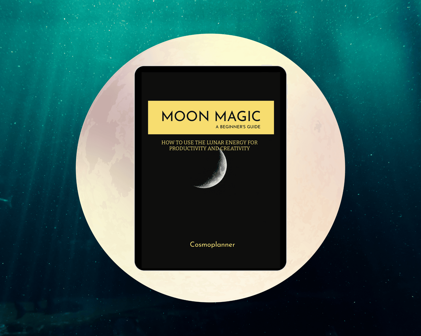 eBook MOON MAGIC A Beginner's Guide